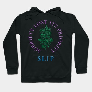 Sobriety Lost Its Priority Hoodie